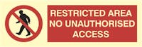 RESTRICTED AREA NO UNAUTHORISED ACESS - ETTERLYSENDE PVC SKILT