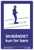 SKIBÅNDET KUN FOR BARN - SKILT