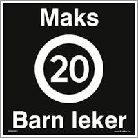 SKILT MAKS 20 KM/T, BARN LEKER SKILT