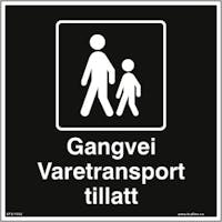 SKILT GANGVEI, VARETRANSPORT TILLATT - SKILT