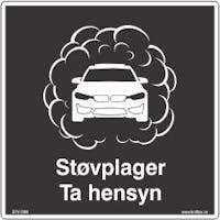 STØVPLAGER TA HENSYN -  SKILT